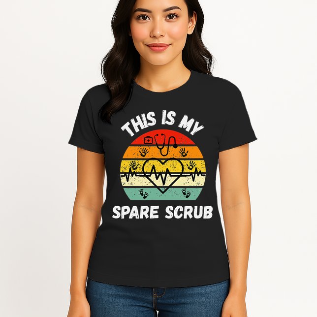 My Spare Scrub Funny Healthcare Worker Nurse CNAs Womens T-Shirt