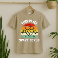 My Spare Scrub Funny Healthcare Worker Nurse CNAs T-Shirt