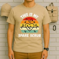 My Spare Scrub Funny Healthcare Worker Nurse CNAs T-Shirt
