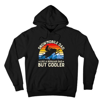 Mens Snowmobiling Snowmobile Dad Like A Regular But Cooler Riding Hoodie