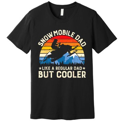 Mens Snowmobiling Snowmobile Dad Like A Regular But Cooler Riding Premium T-Shirt