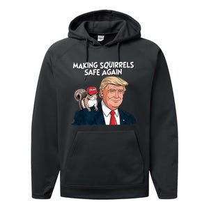 Make Squirrels Safe Again Trump 2024 Squirrels For Trump Performance Fleece Hoodie