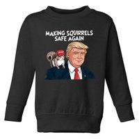 Make Squirrels Safe Again Trump 2024 Squirrels For Trump Toddler Sweatshirt