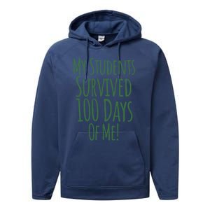 My Students Survived 100 Days Of Me Funny Teacher Gift Performance Fleece Hoodie