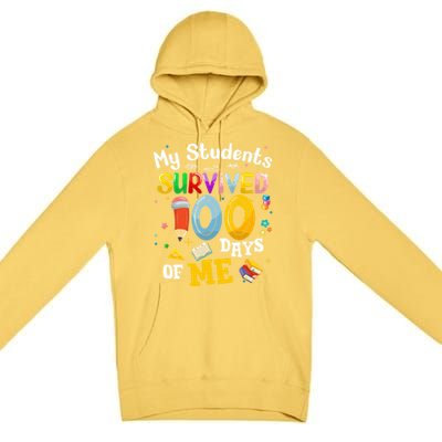 My Students Survived 100 Days Of Me 100 Days School Teachers Meaningful Gift Premium Pullover Hoodie