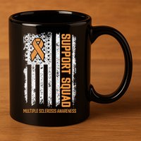 Multiple Sclerosi Support Squad Multiple Sclerosis Awareness 11oz C Handle Ceramic Mug