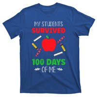 My Students Survived 100 Days Of Me Funny Teacher Gift T-Shirt