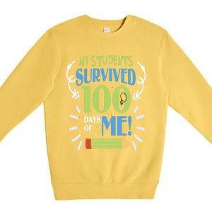 My Students Survived 100 Days Of Me Funny Teacher Funny Gift Premium Crewneck Sweatshirt