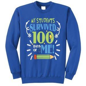 My Students Survived 100 Days Of Me Funny Teacher Funny Gift Sweatshirt