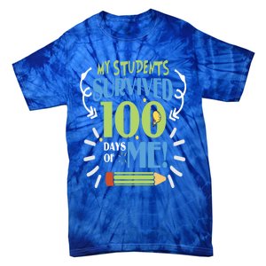 My Students Survived 100 Days Of Me Funny Teacher Funny Gift Tie-Dye T-Shirt