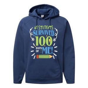 My Students Survived 100 Days Of Me Funny Teacher Funny Gift Performance Fleece Hoodie