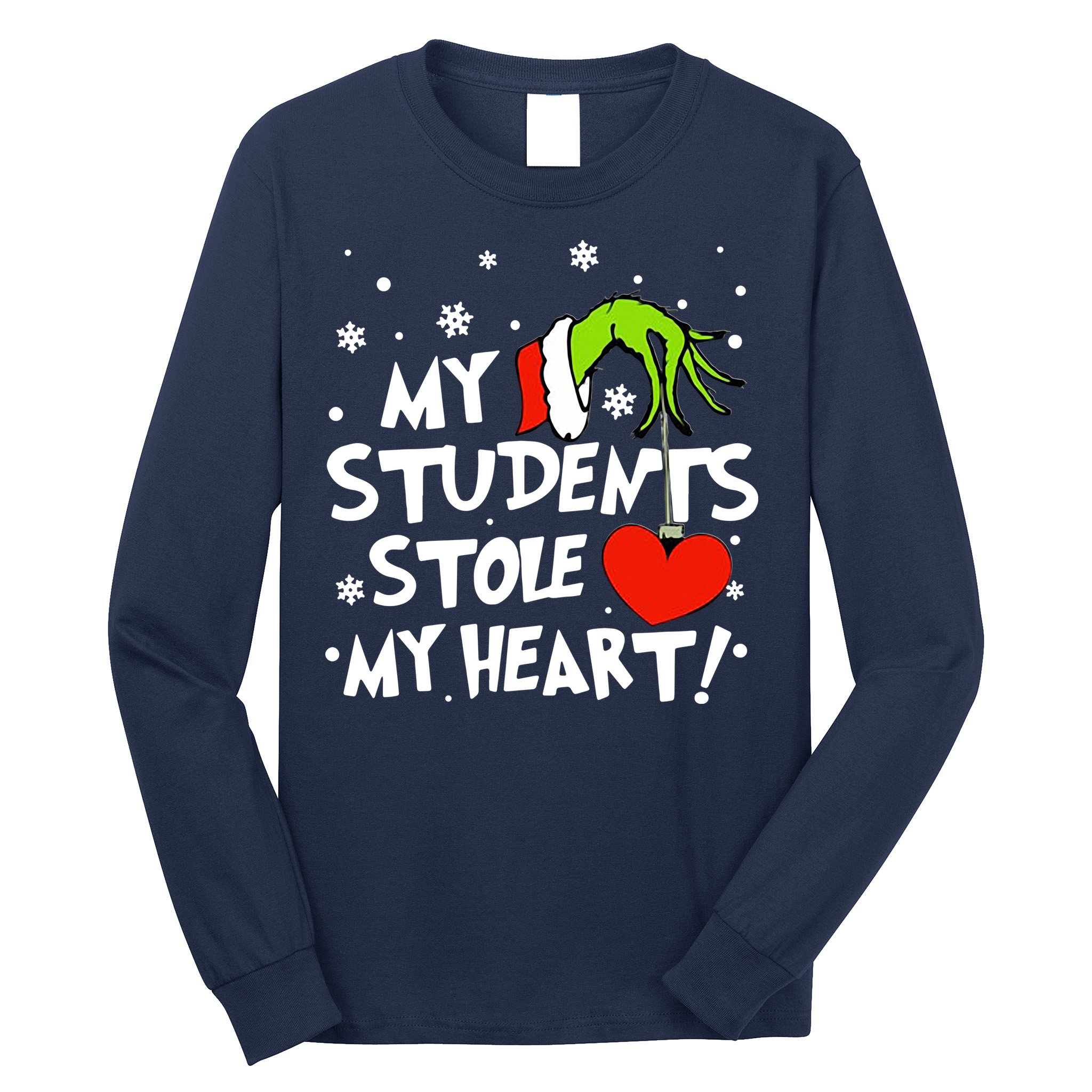 My Students Stole My Heart Christmas Long Sleeve Shirt