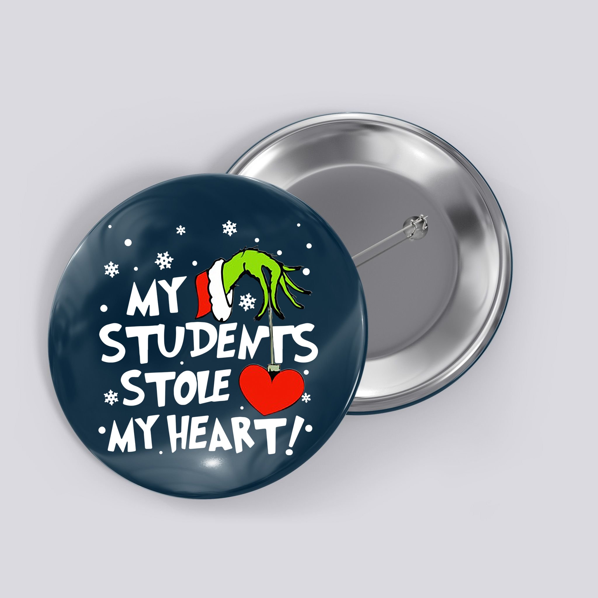 My Students Stole My Heart Christmas Button