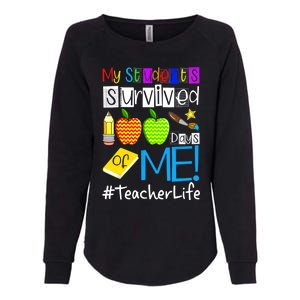 My Students Survived 100 Days Of Me Teacher Life Gift Womens California Wash Sweatshirt