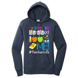 My Students Survived 100 Days Of Me Teacher Life Gift Women's Pullover Hoodie