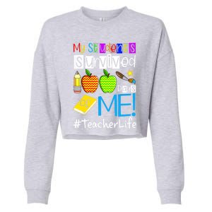 My Students Survived 100 Days Of Me Teacher Life Gift Cropped Pullover Crew