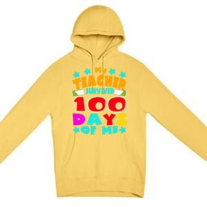 My Students Survived 100 Days Of Me Teacher Student Funny Gift Premium Pullover Hoodie