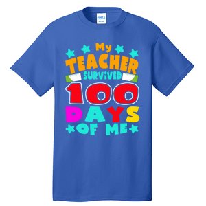 My Students Survived 100 Days Of Me Teacher Student Funny Gift Tall T-Shirt