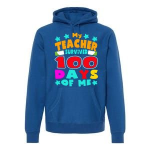 My Students Survived 100 Days Of Me Teacher Student Funny Gift Premium Hoodie