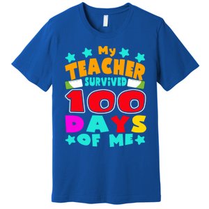 My Students Survived 100 Days Of Me Teacher Student Funny Gift Premium T-Shirt