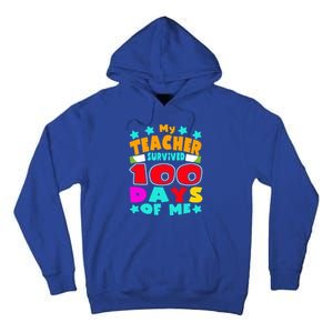 My Students Survived 100 Days Of Me Teacher Student Funny Gift Tall Hoodie