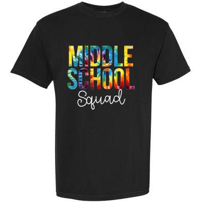 Middle School Squad Tie Dye Appreciation Day Back To School Garment-Dyed Heavyweight T-Shirt