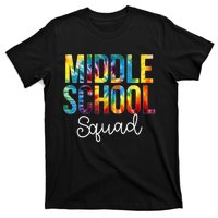 Middle School Squad Tie Dye Appreciation Day Back To School T-Shirt