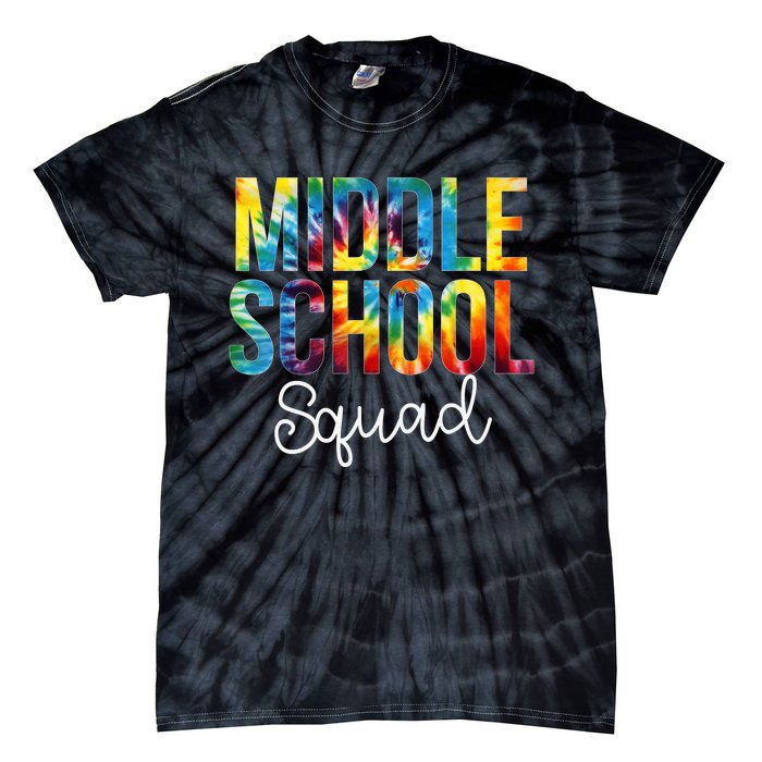 Middle School Squad Tie Dye Appreciation Day Back To School Tie-Dye T-Shirt