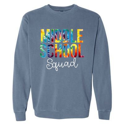 Middle School Squad Tie Dye Appreciation Day Back To School Garment-Dyed Sweatshirt