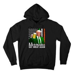 Make Saint St Patricks Day Great Again Funny Trump Tall Hoodie