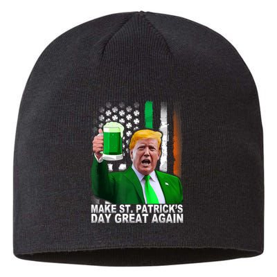 Make Saint St PatrickS Day Great Again Funny Trump Sustainable Beanie