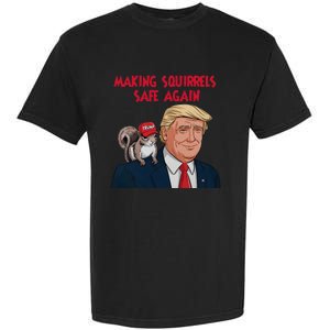 Make Squirrels Safe Again Squirrels For Trump 2024 Maga Garment-Dyed Heavyweight T-Shirt