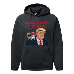 Make Squirrels Safe Again Squirrels For Trump 2024 Maga Performance Fleece Hoodie