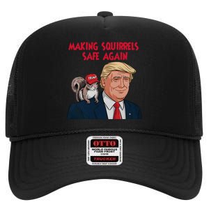 Make Squirrels Safe Again Squirrels For Trump 2024 Maga High Crown Mesh Back Trucker Hat