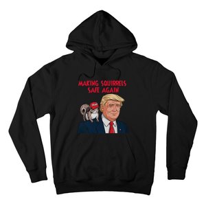 Make Squirrels Safe Again Squirrels For Trump 2024 Maga Hoodie