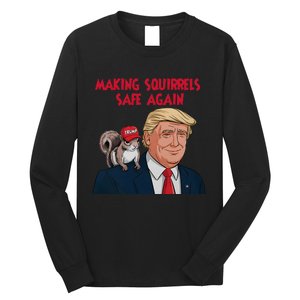 Make Squirrels Safe Again Squirrels For Trump 2024 Maga Long Sleeve Shirt