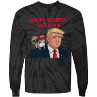 Make Squirrels Safe Again Squirrels For Trump 2024 Maga Tie-Dye Long Sleeve Shirt