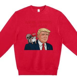 Make Squirrels Safe Again Squirrels For Trump 2024 Maga Premium Crewneck Sweatshirt