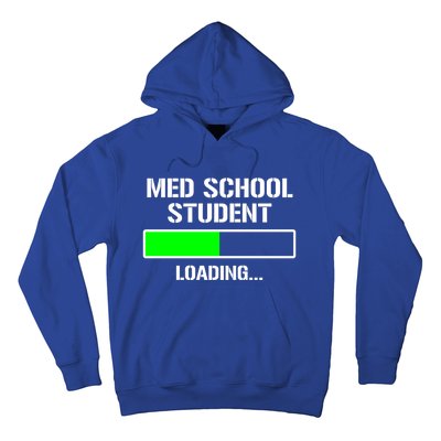 Med School Student Loading Funny Medical School Doctor Great Gift Hoodie