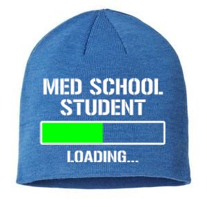 Med School Student Loading Funny Medical School Doctor Great Gift Sustainable Beanie