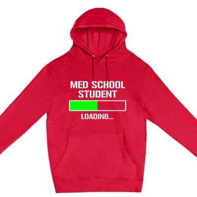 Med School Student Loading Funny Medical School Doctor Great Gift Premium Pullover Hoodie