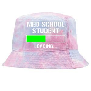 Med School Student Loading Funny Medical School Doctor Great Gift Tie-Dyed Bucket Hat