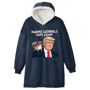 Make Squirrels Safe Again Trump 2024 Squirrels For Trump Hooded Wearable Blanket