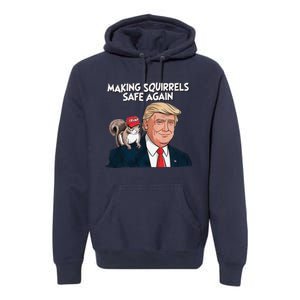 Make Squirrels Safe Again Trump 2024 Squirrels For Trump Premium Hoodie