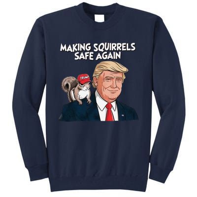 Make Squirrels Safe Again Trump 2024 Squirrels For Trump Tall Sweatshirt