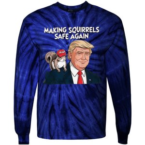 Make Squirrels Safe Again Trump 2024 Squirrels For Trump Tie-Dye Long Sleeve Shirt