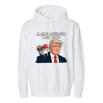 Make Squirrels Safe Again Trump 2024 Squirrels For Trump Garment-Dyed Fleece Hoodie