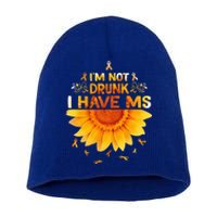 Multiple Sclerosis Sunflower I'm Not Drunk I Have Ms Gift Short Acrylic Beanie