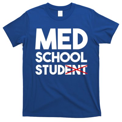 Med School Student Stud Funny Medical School Doctor Cute Gift T-Shirt