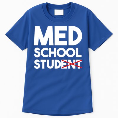 Med School Student Stud Funny Medical School Doctor Cute Gift Tall T-Shirt